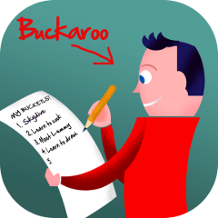 A Buckaroo is a person with a bucket list